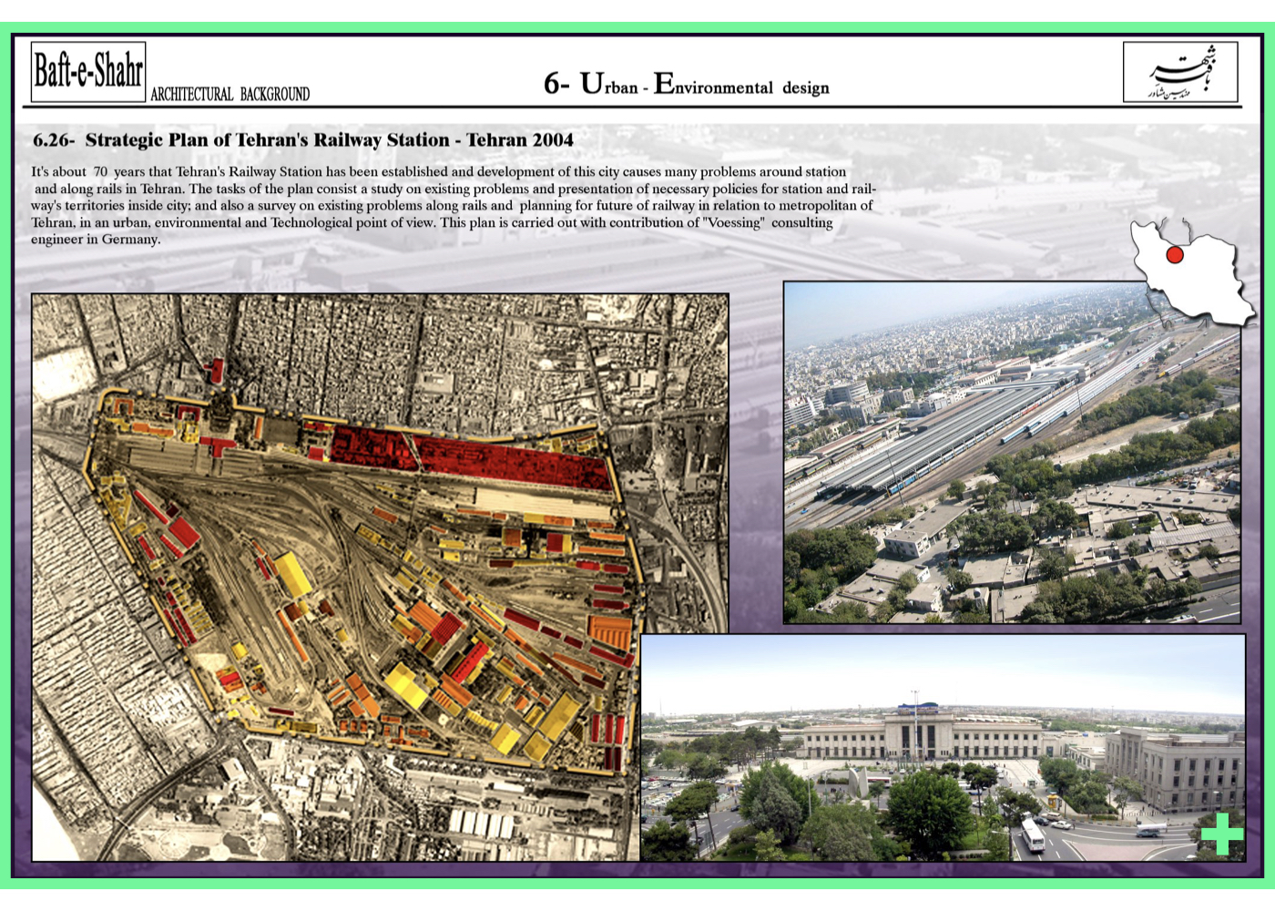 طرح راهبردی بازطراحی ایستگاه مرکزی راه‌آهن تهران و خطوط ریلی درون‌شهری – ۱۳۸۴ + Strategic redevelopment plan for Tehran’s central railway station and rail corridors – 2005